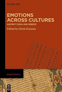 Emotions across Cultures Ancient China and Greece