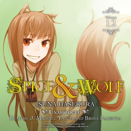 Spice and Wolf, Vol. 12 (light novel) - [AUDIOBOOK]