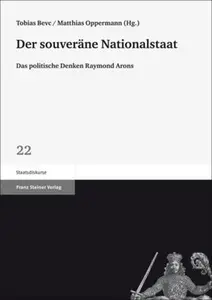 Der souveräne Nationalstaat Das politische Denken Raymond Arons