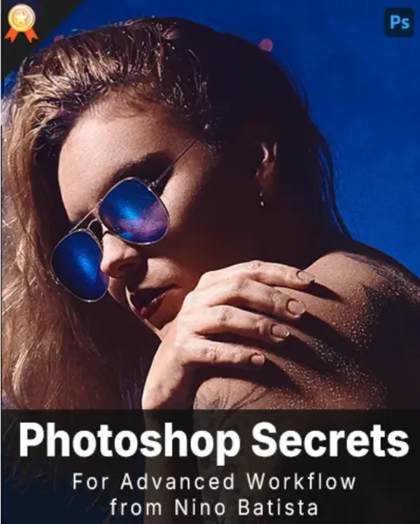 PhotoWhoa – Masterclass: Photoshop Secrets For Advanced Workflow