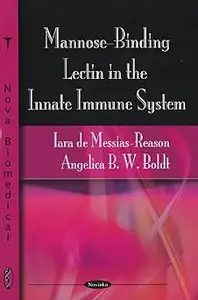 Mannose–Binding Lectin in the Innate Immune System