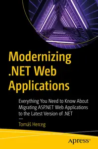 Modernizing .NET Web Applications Everything You Need to Know About Migrating ASP.NET