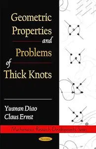 Geometric Properties and Problems of Thick Knots