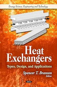 Heat Exchangers Types, Design, and Applications