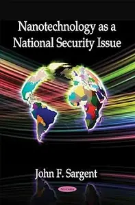 Nanotechnology As a National Security Issue