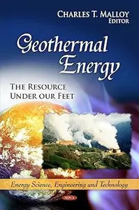 Geothermal Energy The Resource Under Our Feet