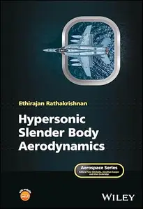 Hypersonic Slender Body Aerodynamics