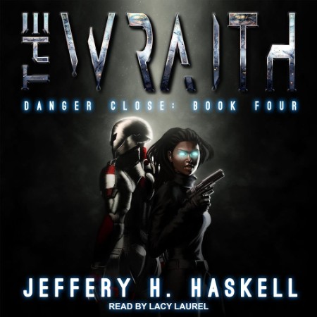 The Wraith: Danger Close - [AUDIOBOOK]