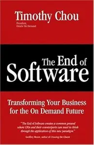 The End of Software Finding Security, Flexibility, and Profit in the on Demand Future