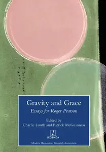 Gravity and Grace Essays for Roger Pearson