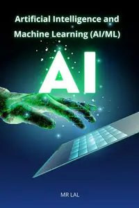 Artificial Intelligence and Machine Learning (AIML)