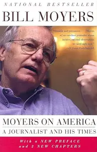 Moyers on America A Journalist and His Times