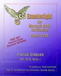 Examinsight for Designing Security for a Microsoft Windows 2000 Network Examination 70–200