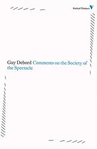 Comments on the Society of the Spectacle (Radical Thinkers)