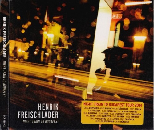 Henrik Freischlader - Night Train To Budapest (2013) Lossless  