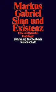 Sinn und Existenz Eine realistische Ontologie