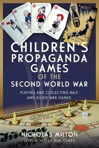 Children's Propaganda Games of the Second World War