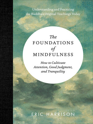 The Foundations of Mindfulness - [AUDIOBOOK]