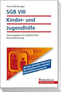 SGB VIII Kinder– und Jugendhilfe