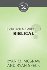 Is Church Membership Biblical