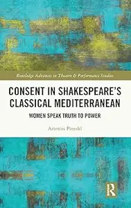 Consent in Shakespeare's Classical Mediterranean