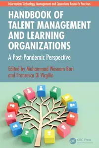 Handbook of Talent Management and Learning Organizations A Post–Pandemic Perspective