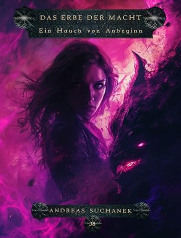 Cover: Andreas Suchanek - Das Erbe der Macht - Band 38: Ein Hauch von Anbeginn