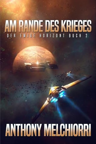 Cover: Anthony J. Melchiorri - Am Rande des Krieges