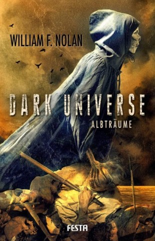 Cover: William F. Nolan - Dark Universe - Albtr&auml;ume