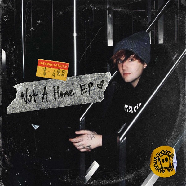 SayWeCanFly - Not A Home (EP) [2025]