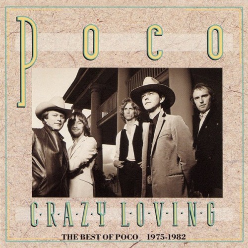 Poco - Crazy Loving The Best of Poco 1975-1982 (1989) Lossless