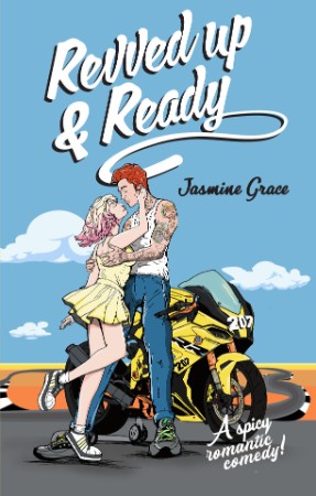 Revved Up - Jasmine Grace