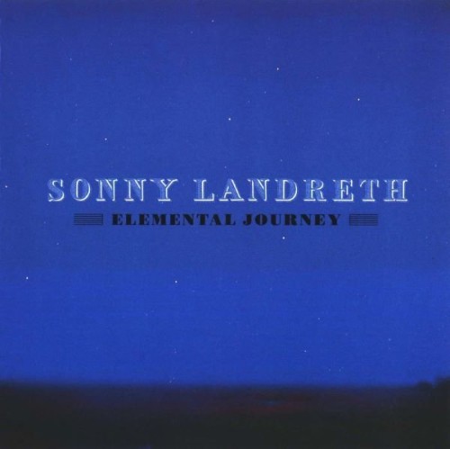 Sonny Landreth - Elemental Journey (2012)  Lossless