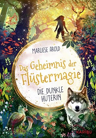 Cover: Arold, Marliese - Das Geheimnis der Fl&uuml;stermagie (Band 3) &ndash; Die dunkle H&uuml;terin
