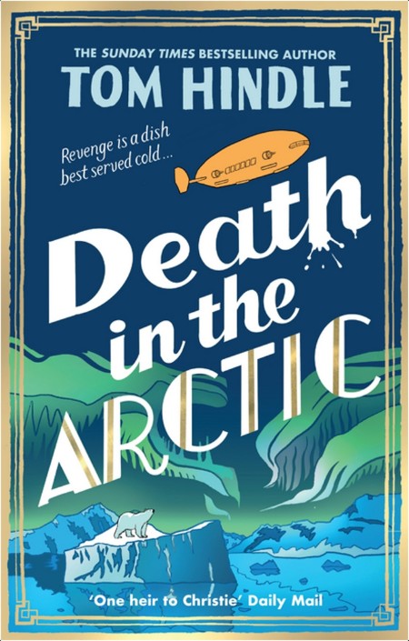 [crime-thriller] Death in the Arctic by Tom Hindle