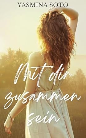 Cover: Yasmina Soto - Mit dir zusammen sein