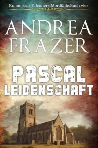 Cover: Andrea Frazer - Pascal Leidenschaft