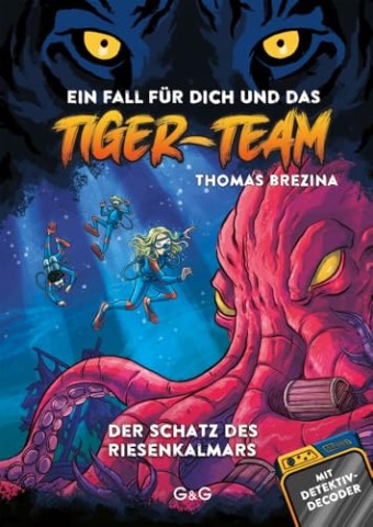 Cover: Thomas Brezina - Tiger-Team - Der Schatz des Riesenkalmars