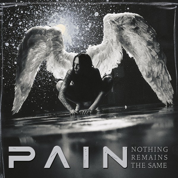 Pain - Nothing Remains The Same (Remastered) (2025)