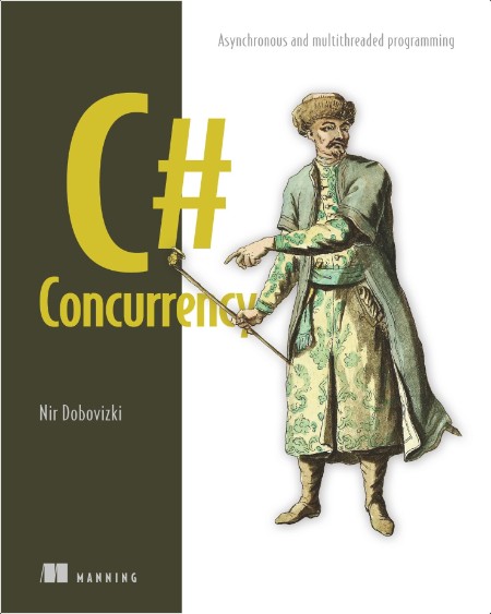 Dobovizki N  C# Concurrency  Asynchronous   multithreaded programming 2025 Final
