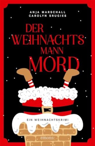 Anja Marschall - Der Weihnachtsmannmord: Ein Weihnachtskrimi