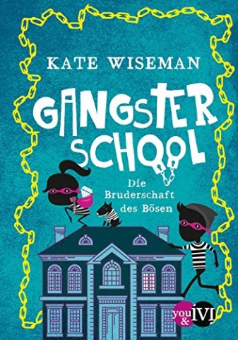 Cover: Wiseman, Kate - Gangster School - Die Bruderschaft des B&ouml;sen