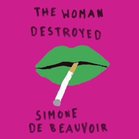 The Woman Destroyed - [AUDIOBOOK]