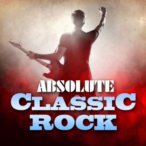 VA - Absolute Classic Rock (2025) MP3