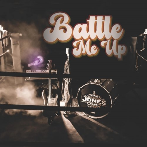 Nikki Jones Band - Battle Me Up (2025) [WEB Release, 24bit/44.1kHz] FLAC