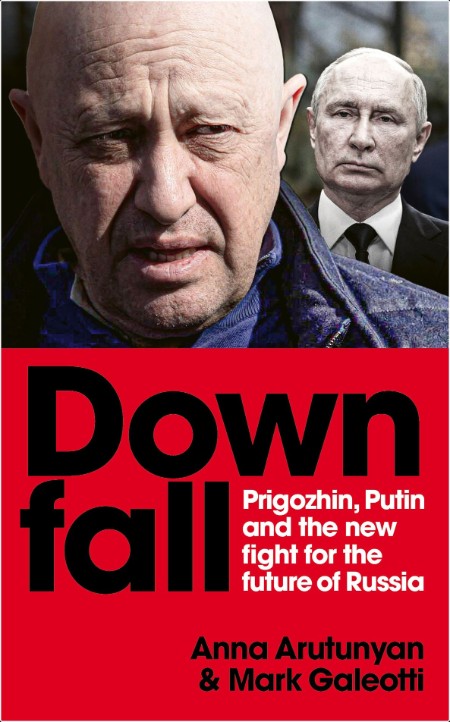 Downfall Prigozhin and Putin, and the new fight for the future of Russia