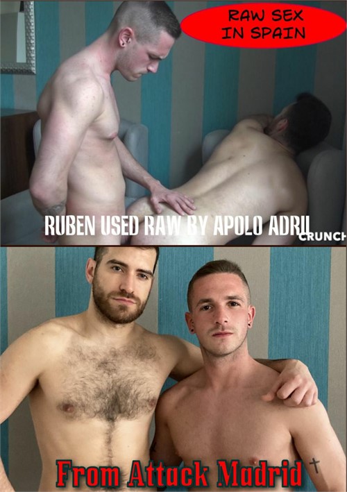 Raw Sex In Spain - Ruben Used Raw By Apolo Adrii