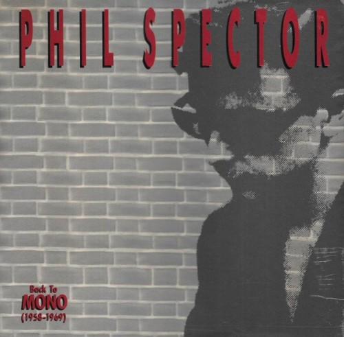 VA - Phil Spector-Back to Mono (1958-1969) (1991) 4CD Lossless