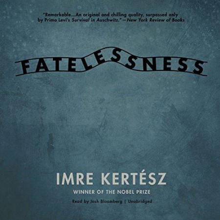 Fatelessness - [AUDIOBOOK]