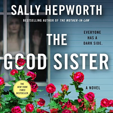 The Good Sister: A Novel - [AUDIOBOOK]